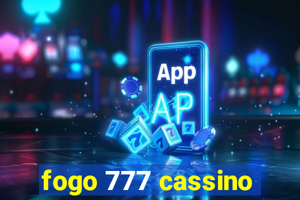 fogo 777 cassino